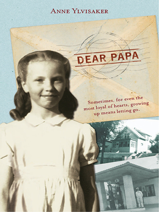 Title details for Dear Papa by Anne Ylvisaker - Available